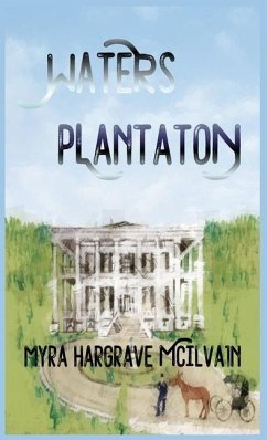 Waters Plantation - Hargrave McIlvain, Myra