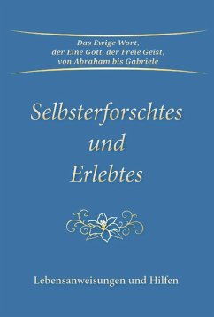 Selbsterforschtes und Erlebtes - Gabriele