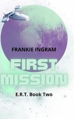 First Mission (eBook, ePUB) - Ingram, Frankie