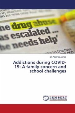 Addictions during COVID-19: A family concern and school challenges - James, Dr. Ngamije