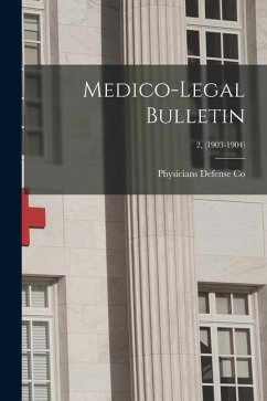 Medico-legal Bulletin; 2, (1903-1904)