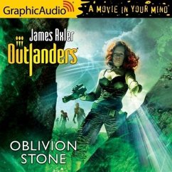 Oblivion Stone [Dramatized Adaptation]: Outlanders 54 - Axler, James
