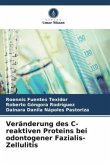 Veränderung des C-reaktiven Proteins bei odontogener Fazialis-Zellulitis