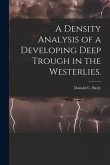 A Density Analysis of a Developing Deep Trough in the Westerlies.
