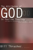 The Attributes of God in Pauline Theology