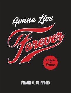Gonna Live Forever: A Tribute to Fame - Clifford, Frank C.