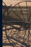 How the Farm Pays: the Experiences of Forty Years of Successful Farming and Gardening