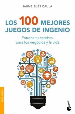 Los 100 Mejores Juegos de Ingenio - Sués, Jaume