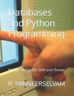 Databases and Python Programming: MySQL, MongoDB, OOP and Tkinter - Panneerselvam, R.