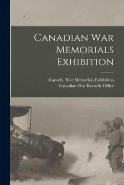 Canadian War Memorials Exhibition [microform]