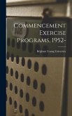 Commencement Exercise Programs, 1952-