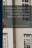 Biennial Report of the Montana State Hospital, Warm Springs, Montana; 1930