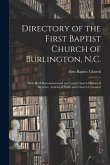 Directory of the First Baptist Church of Burlington, N.C.: With Brief Denominational and Local Church Historical Sketches, Articles of Faith and Churc