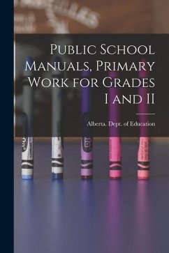 Public School Manuals, Primary Work for Grades I and II