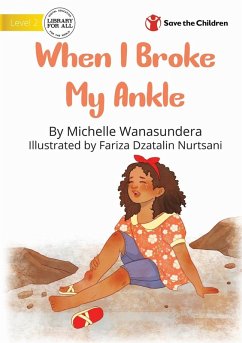 When I Broke My Ankle - Wanasundera, Michelle