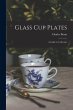 Glass Cup Plates; a Guide to Collectors - Bild 1