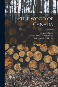 Pulp Wood of Canada [microform] - Johnson, George