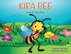 KIRA BEE Fun in the Hive - Jones, Yvonne M