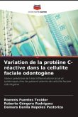 Variation de la protéine C-réactive dans la cellulite faciale odontogène