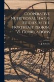 Cooperative Nutritional Status Studies in the Northeast Region. VI, Correlations; 361