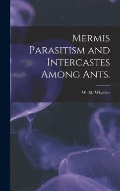 Mermis Parasitism and Intercastes Among Ants.