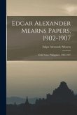 Edgar Alexander Mearns Papers, 1902-1907: Field Notes, Philippines, 1902-1907