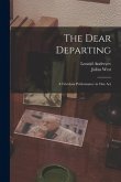The Dear Departing: a Frivolous Performance in One Act