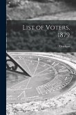 List of Voters, 1879 [microform]