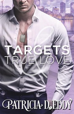 Targets and True Love - Eddy, Patricia D.