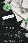 Pull You Through - Special Edition