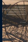 Economic Implications of Soil Conservation in Marshall County; 293