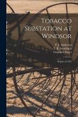 Tobacco Substation at Windsor: Report of 1933