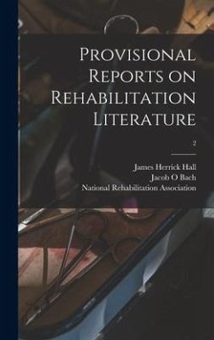 Provisional Reports on Rehabilitation Literature; 2 - Hall, James Herrick; Bach, Jacob O