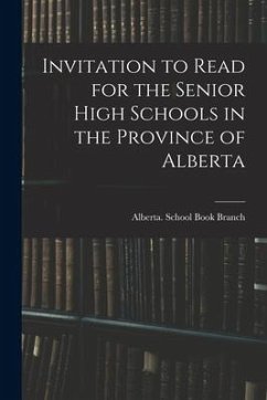 Invitation to Read for the Senior High Schools in the Province of Alberta