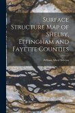 Surface Structure Map of Shelby, Effingham and Fayette Counties