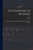 The Barnums of Business [microform]: the Departmental Stores and Their Relation to Trade, Property and Wages