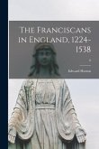 The Franciscans in England, 1224-1538; 0