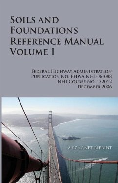 FHWA Soils and Foundations Reference Manual Volume I - Administration, Federal Highway