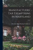 Manufactuers' Tax Exemptions in Maryland; No.85