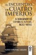 El encuentro de cuatro imperios - Bild 1