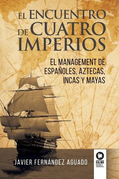 El encuentro de cuatro imperios - Fernández Aguado, Javier