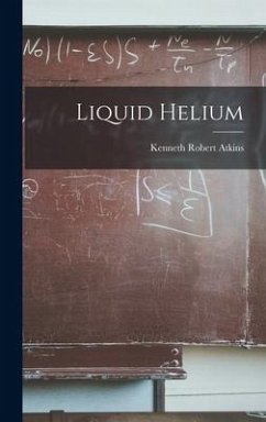 Liquid Helium - Atkins, Kenneth Robert