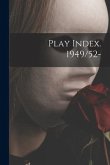 Play Index. 1949/52-