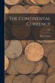 The Continental Currency; 1940