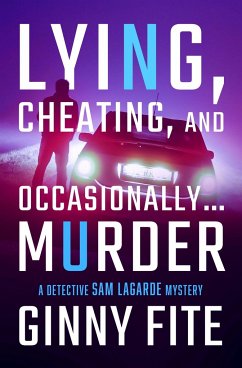 Lying, Cheating, and Occasionally . . . Murder - Fite, Ginny