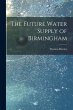 The Future Water Supply of Birmingham... - Bild 1