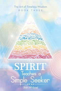 Spirit Teaches a Simple Seeker - Whitred, Jean