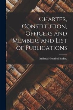 Charter, Constitution, Officers and Members and List of Publications