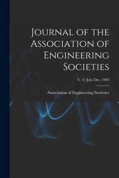 Journal of the Association of Engineering Societies; v. 31 July-Dec. 1903
