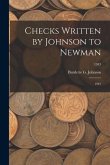 Checks Written by Johnson to Newman: 1943; 1943